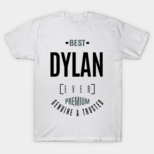 Dylan - Dylan - T-Shirt | TeePublic